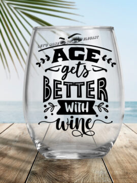 https://letsmakeitelegant.com/product/age-gets-better-with-wine-stemless-wine-glasses/
