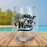 This Mine Be Wine - Stemless Wine Glasses