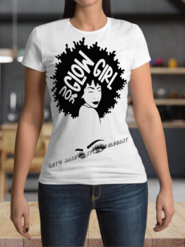 You Glow Girl Female T-Shirt