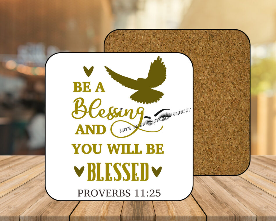 Be A Blessings Coasters with Corking Back