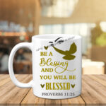 Be A Blessing Semi Permanent 11oz Mug
