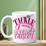 Tackle Breast Cancer Semi Permanent 11oz Mug