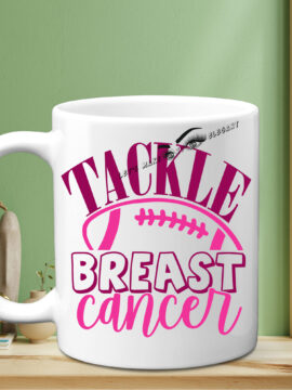 Tackle Breast Cancer Semi Permanent 11oz Mug