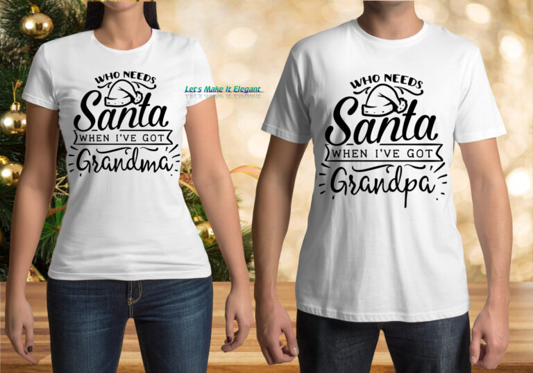 Who needs Santa - Grandma/Grandpa - Couple T-Shirt