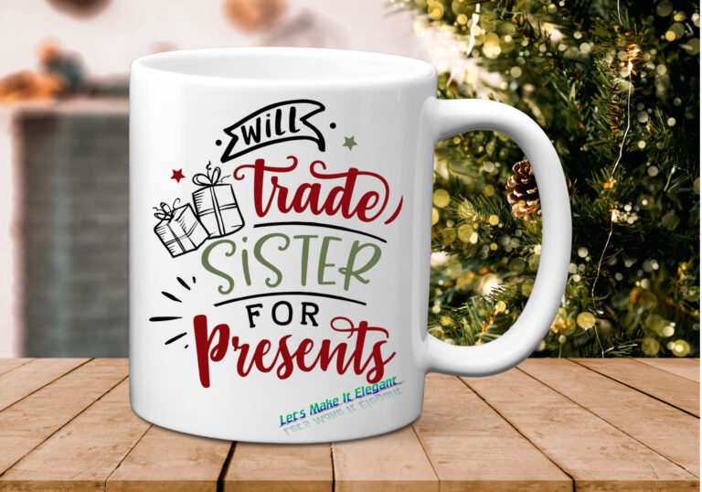 Will Trade Sister For Present T-Shirt Package - Image 4