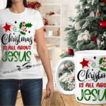 Christmas is all About Jesus- T-Shirt & Mug Set