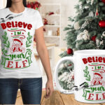 Believe In Your Elf - T-Shirt & Mug Set