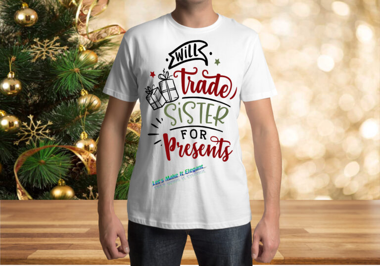 Will Trade Sister For Present T-Shirt Package - Image 3