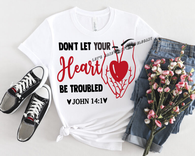 Dont Let Your Heart Be Troubled - Female T-Shirt