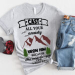 Cast All Your Anxiety Upon Him - Female T-Shirt