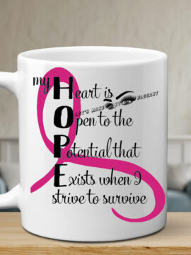 A Hope Strive to Survive - 11oz Mug