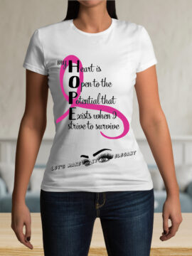 A Hope Strive to Survive - Female T-Shirt
