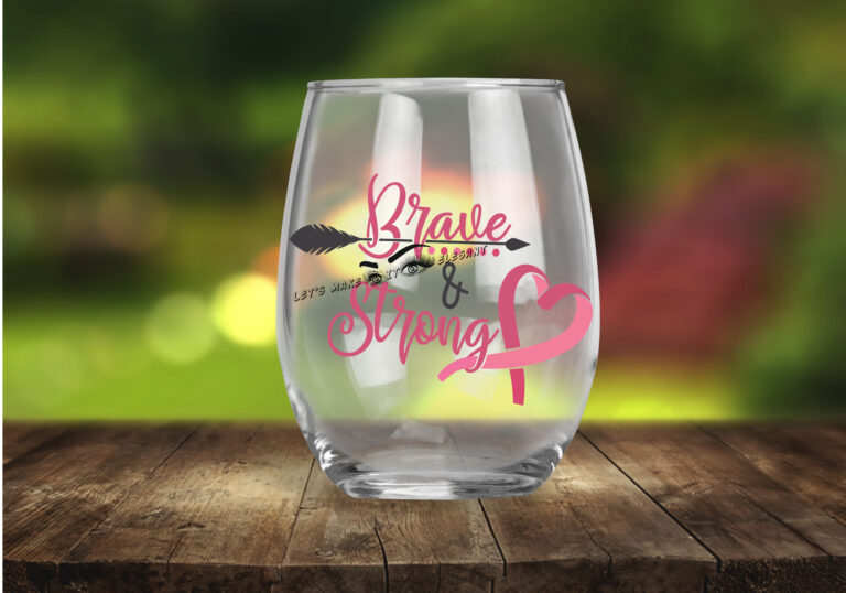 Brave and Strong - Stemless Wine Glasses