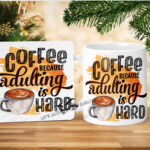Coffee Because Adulting is Hard - Mug & Coaster Set