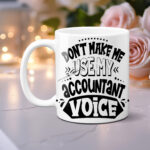 Accountant Voice Photo Mug