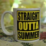 Straight Outta Summer Mug