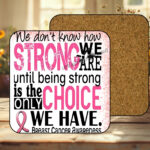 Cancer Awareness #187 Coaster