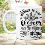 A Mother is Like a Flower Photo Mug