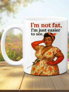 I'm Not Fat Photo Mug