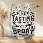 Wine Tasting Is My - Stemless Wine Glasses