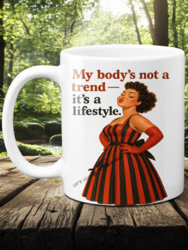 My Body not A Trend Photo Mug