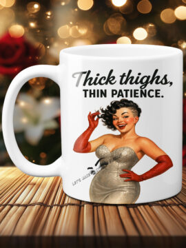 Thick Thighs Photo Mug