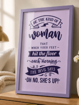 “Oh No, She’s Up!” Motivational Women’s Wall Art